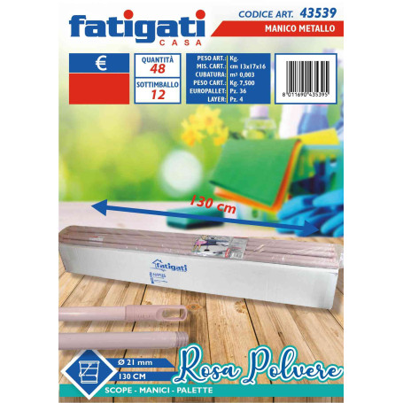FATIGATI MANICO METALLO 130CM ROSA